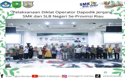 Pelaksanaan Diklat Operator Dapodik Jenjang SMK dan SLB se-Provinsi Riau
